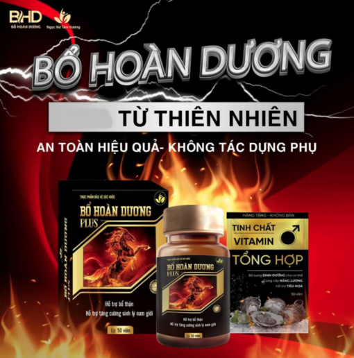 Viên Uống Bổ Hoàn Dương Plus – Giải Pháp Tăng Cường Sinh Lý Nam Giới